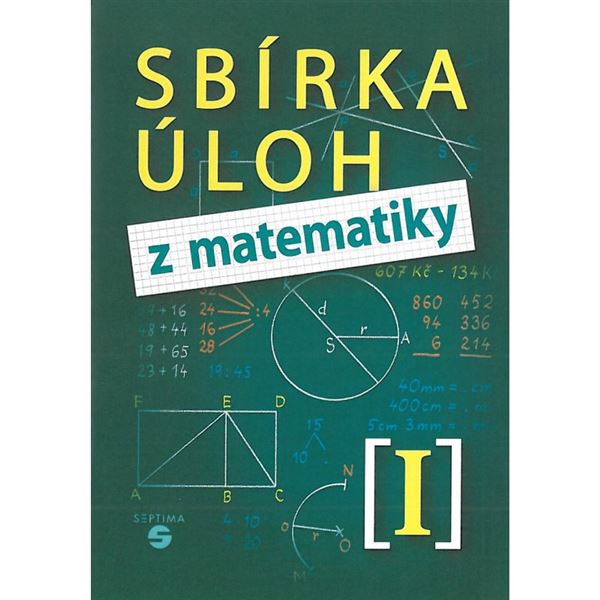 Sbírka úloh z matematiky I