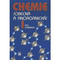 Chemie pro gymnázia I (obecná a anorganická) - učebnice