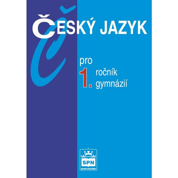 Český jazyk pro 1. ročník gymnázia - učebnice