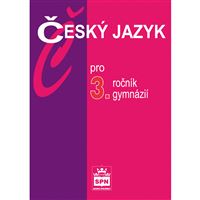 Český jazyk pro 3. ročník gymnázií - učebnice