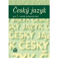 Český jazyk pro 1. ročník SŠ - učebnice