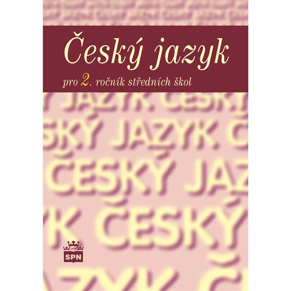 Český jazyk pro 2. ročník SŠ - učebnice