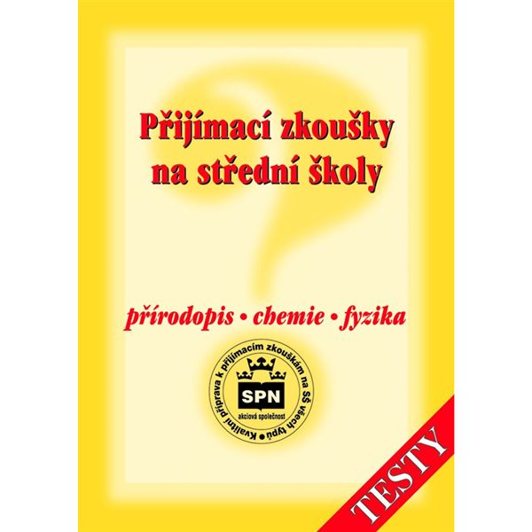Přijímací zkoušky na SŠ - přírodopis, chemie, fyzika