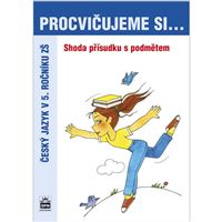 Procvičujeme si shodu přísudku s podmětem 5.r.
