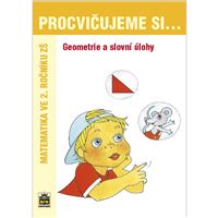 Procvičujeme si geometrii a slovní úlohy 2.r.