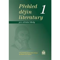 Přehled dějin literatury I (pro SŠ)