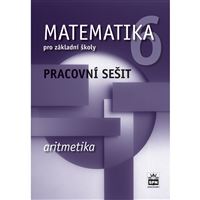 Matematika 6 - Aritmetika - pracovní sešit