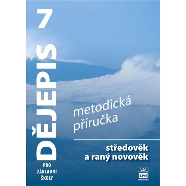 Dějepis 7 - Středověk, raný středověk - metodická příručka