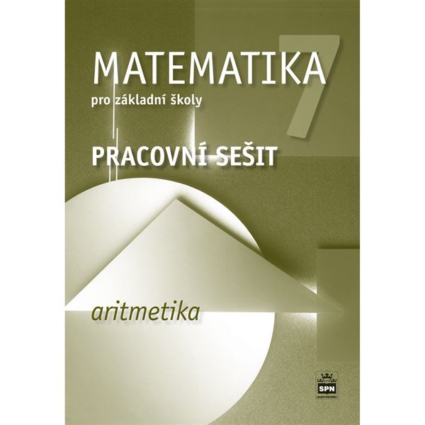Matematika 7 - Aritmetika - pracovní sešit