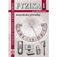 Fyzika 1 (Fyzikální veličiny a jejich měření) - metodická příručka
