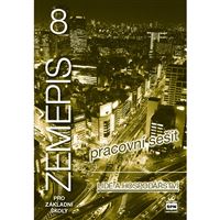 Zeměpis 8 (Lidé a hospodářství) - pracovní sešit