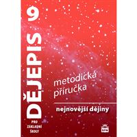 Dějepis 9 - Nejnovější dějiny - metodická příručka