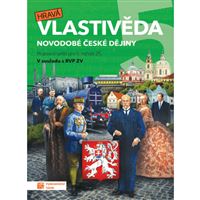 Hravá vlastivěda 5 - Novodobé české dějiny - Pracovní sešit
