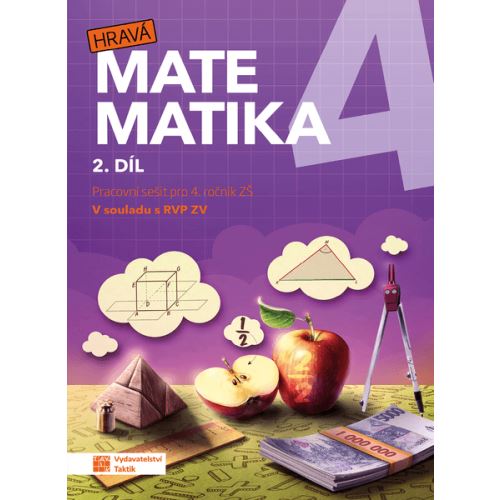 Hravá matematika 4 - Pracovní sešit 2. díl (nová řada)