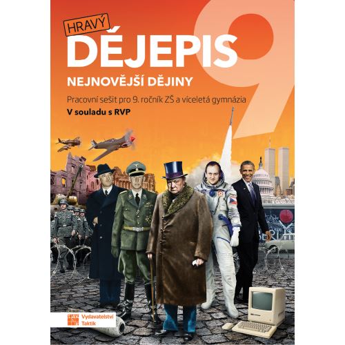 Hravý dějepis 9 - Pracovní sešit (Nejnovější dějiny)