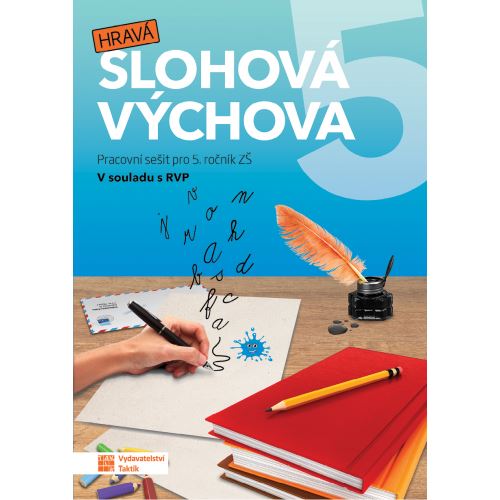 Hravá slohová výchova 5 - Pracovní sešit pro 5. r.