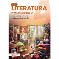 Nová literatura pro 4. ročník SŠ - pracovní sešit