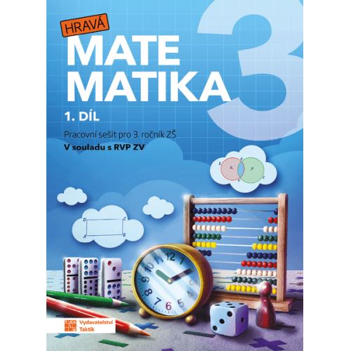 Hravá matematika 3 - Pracovní sešit 1. díl (přepracované vydání) 