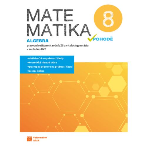 Matematika v pohodě 8 - Pracovní sešit (algebra)