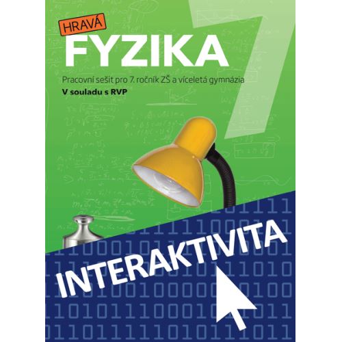 Interaktivní sešit Hravá Fyzika 7 - nová řada