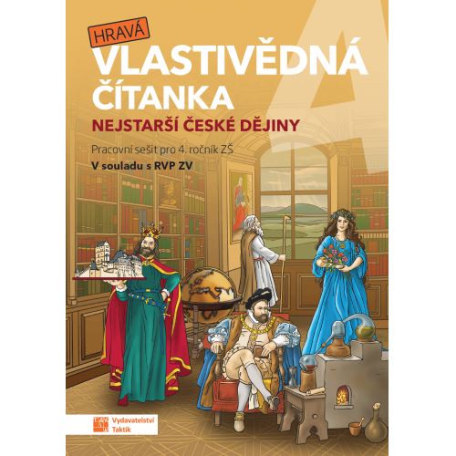 Hravá vlastivědná čítanka 4 - Nejstarší české dějiny - pracovní učebnice