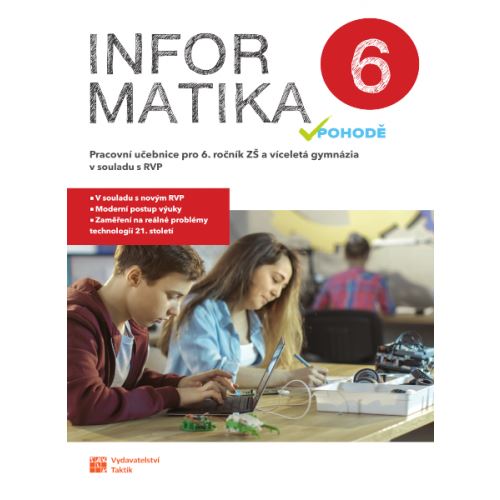 Informatika v pohodě 6 - pracovní učebnice