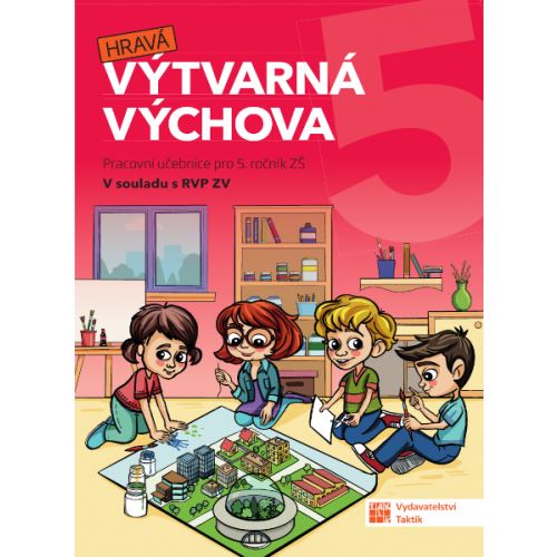 Hravá výtvarná výchova pro 5. ročník - pracovní učebnice