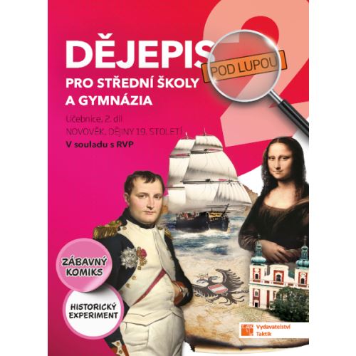 Dějepis pod lupou 2 pro SŠ a gymnázia – učebnice