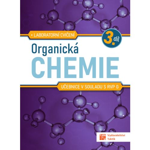Organická chemie pro SŠ - učebnice - 3. díl 