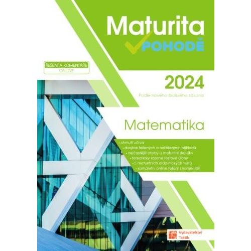 Maturita v pohodě 2024 - Matematika