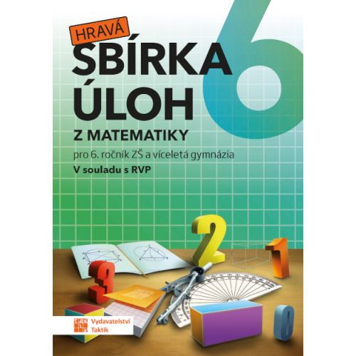 Hravá sbírka úloh z matematiky 6