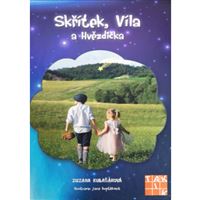 Skřítek, Víla a Hvězdička