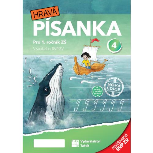 Hravá písanka pro 1.ročník - 4.díl - nová edice - Verze s menším písmem - revidované RVP ZV