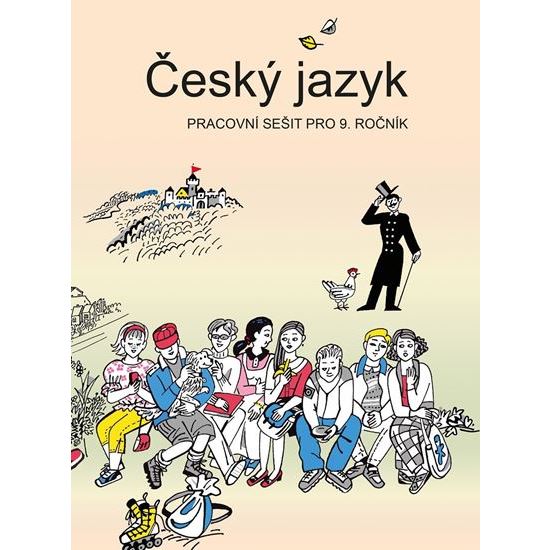 Český jazyk 9 - Pracovní sešit