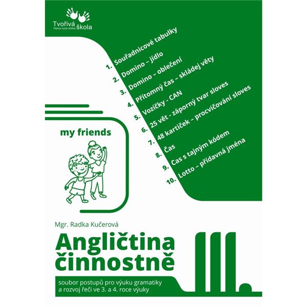 Angličtina činnostně III. - soubor postupů pro výuku gramatiky a řeči v 3. a 4. roce výuky