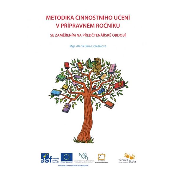 Metodika činnostního učení v přípravném roč. a v předč. období 1. r.