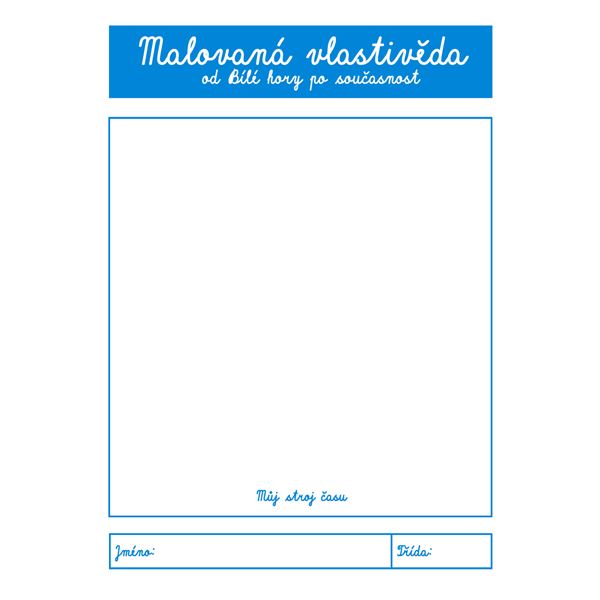 Malovaná vlastivěda – od Bílé hory po současnost - Zápisník 5. ročník ZŠ