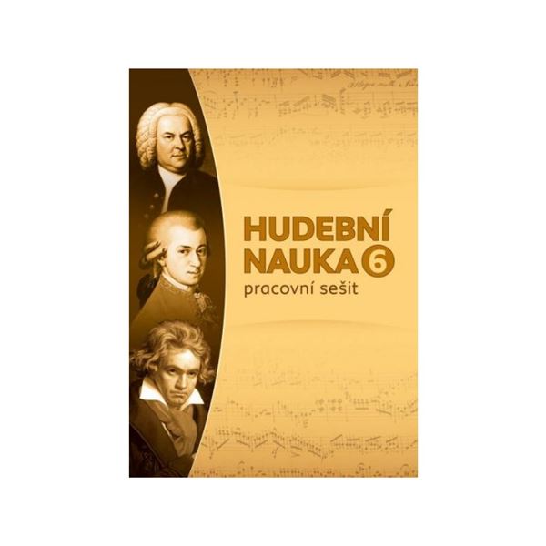 Hudební nauka 6 - Pracovní sešit