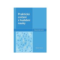 Praktická cvičení z hudební nauky pracovní sešit