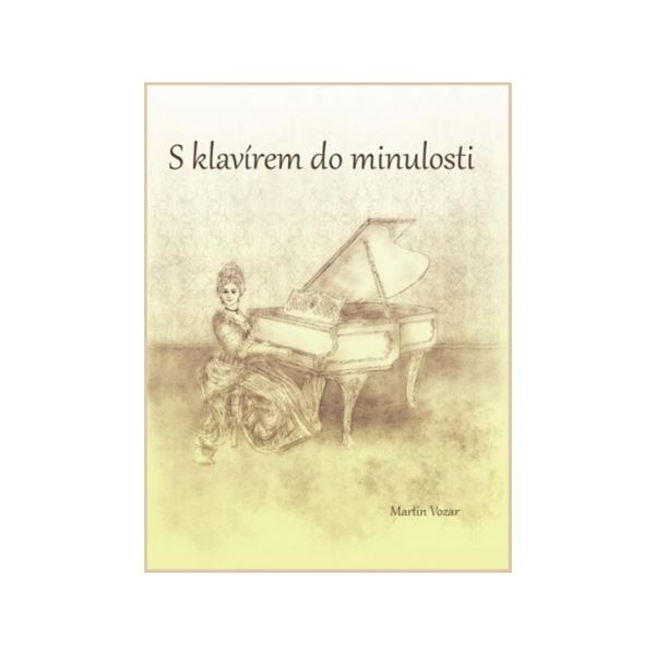 S klavírem do minulosti