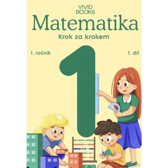 Matematika 1. ročník / 1. díl