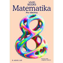Matematika pro všechny 8. roč./ 2. díl - PS
