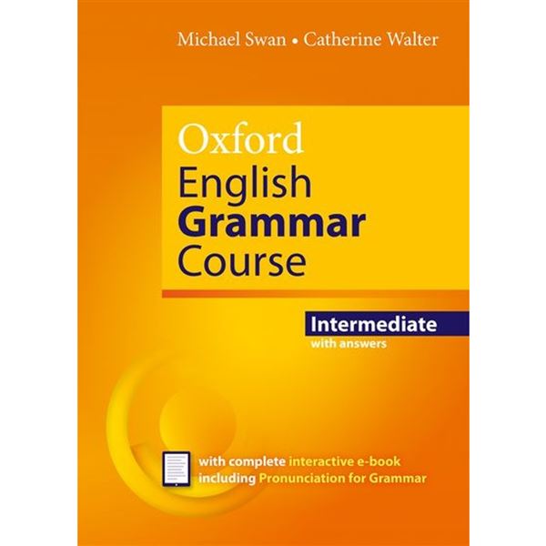 Oxford English Grammar Course Intermediate Revised Edition with Answers