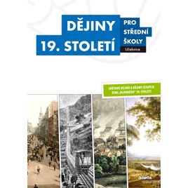 Dějiny 19. století pro SŠ - učebnice