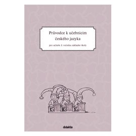 Průvodce k učebnicím českého jazyka pro učitele 3. ročníku ZŠ