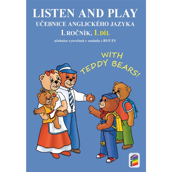 Listen and play - With Teddy Bears! 1. r. -  1. díl učebnice
