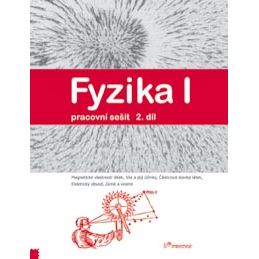 Fyzika I - 2. díl – pracovní sešit